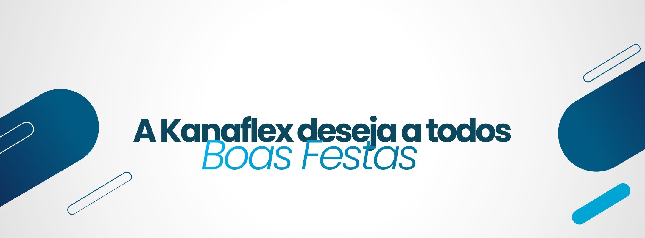 Boas festas - Kanaflex - Kanaflex Brasil | Referência em Tubos em PEAD e Mangueiras Flexíveis Tubos e Dutos